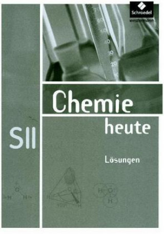 Kniha Chemie heute SII - Allgemeine Ausgabe 2009 Wolfgang Asselborn