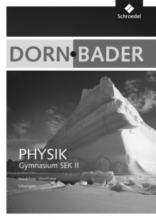 Książka Dorn / Bader Physik SII - Ausgabe 2014 Nordrhein-Westfalen Friedrich Dorn