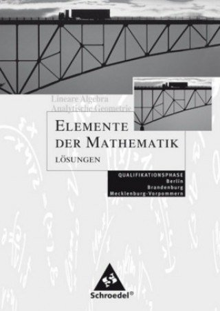 Kniha Lineare Algebra - Analytische Geometrie Qualifikationsphase Lösungen Heinz Griesel