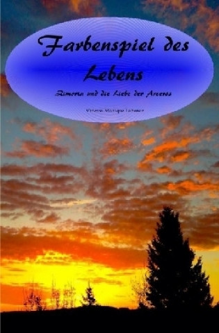 Knjiga Farbenspiel des Lebens Vanessa Labancz