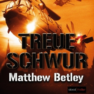 Audio Treueschwur, 10 Audio-CD Matthew Betley