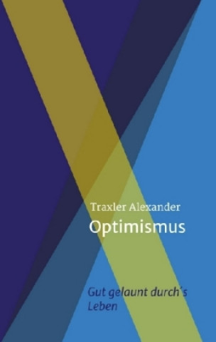 Kniha Optimismus Alexander Traxler