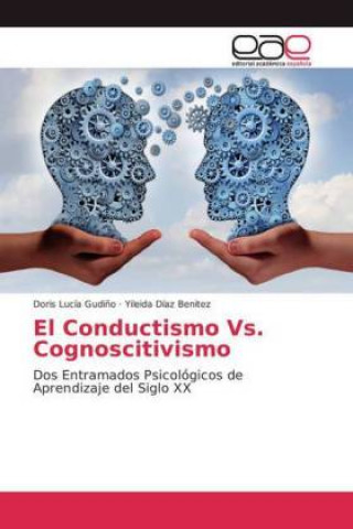 Könyv Conductismo Vs. Cognoscitivismo Doris Lucía Gudi?o