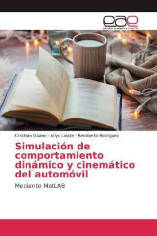 Kniha Simulacion de comportamiento dinamico y cinematico del automovil Cristhian Guano