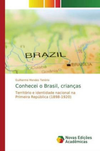 Kniha Conhecei o Brasil, criancas Guilherme Mendes Tenório