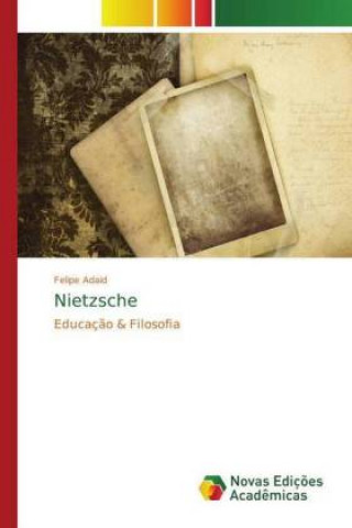 Buch Nietzsche Felipe Adaid