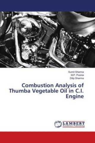 Könyv Combustion Analysis of Thumba Vegetable Oil in C.I. Engine Sumit Sharma