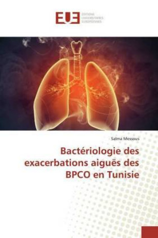 Carte Bactériologie des exacerbations aiguës des BPCO en Tunisie Salma Messous