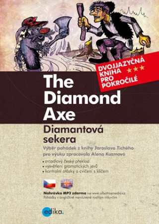Knjiga The Diamond Axe/ Diamantová sekera Jaroslav Tichý