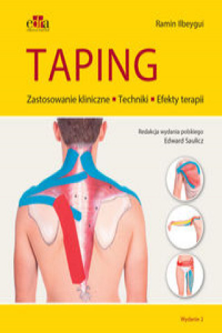 Kniha Taping Zastosowanie kliniczne Techniki Efekty terapii Ilbeygui R.