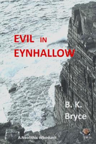 Knjiga Evil in Eynhallow: A Marna Mystery Novel B. K. Bryce