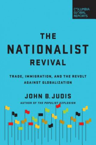 Kniha Nationalist Revival John B. Judis