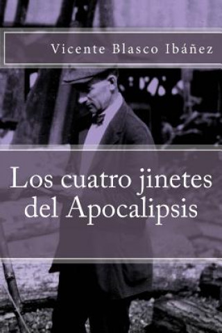 Könyv Los cuatro jinetes del Apocalipsis Vicente Blasco Ibez
