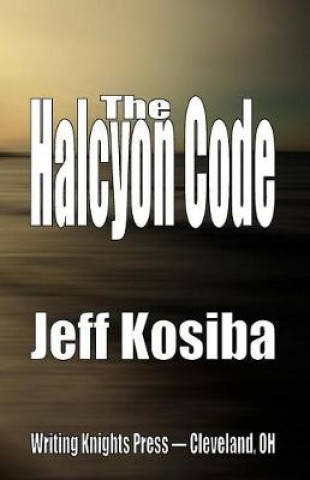 Knjiga The Halcyon Code Jeff Kosiba