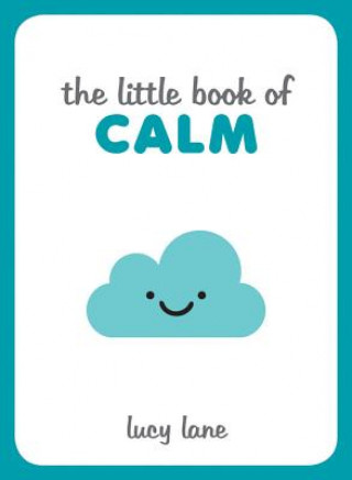 Carte Little Book of Calm Lucy Lane