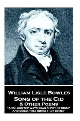 E-kniha Song of the Cid & Other Poems William Lisle Bowles