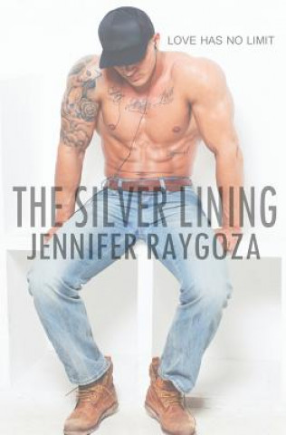 Kniha The Silver Lining Jennifer Raygoza