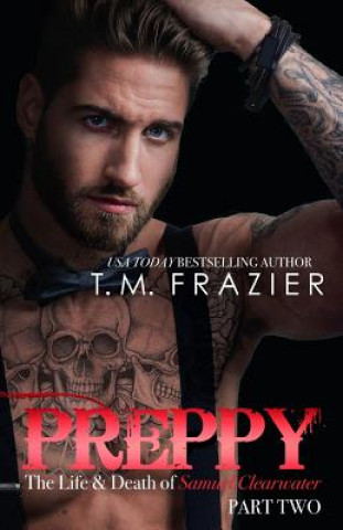Kniha Preppy, Part Two T M Frazier