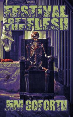 Livre Festival of the Flesh: Book 2 Jim Goforth