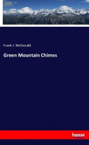 Book Green Mountain Chimes Frank J. McDonald