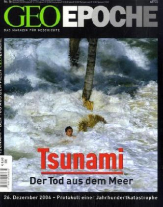 Könyv GEO Epoche / GEO Epoche 16/2005 - Tsunami Peter-Matthias Gaede
