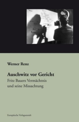 Książka Auschwitz vor Gericht Werner Renz