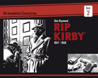 Carte Rip Kirby: Die kompletten Comicstrips / Band 2 1947 - 1948 Alex Raymond