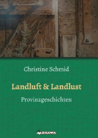 Kniha Landluft & Landlust Christine Schmid