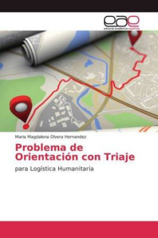 Kniha Problema de Orientacion con Triaje Maria Magdalena Olvera Hernandez