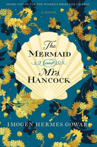 Carte The Mermaid and Mrs. Hancock Imogen Hermes Gowar