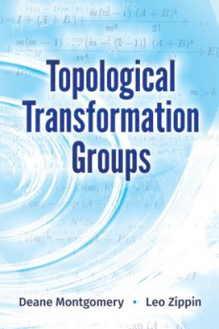 Kniha Topological Transformation Groups Deane Montgomery