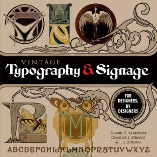 Carte Vintage Typography and Signage: For Designers, By Designers Frank Atkinson