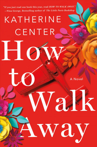 Livre How to Walk Away Katherine Center