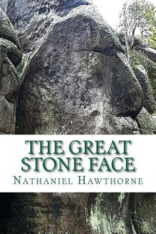 Könyv The Great Stone Face Nathaniel Hawthorne