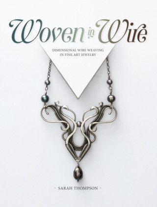 Knjiga Woven in Wire Sarah Thompson
