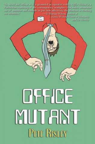 Knjiga Office Mutant Pete Risley