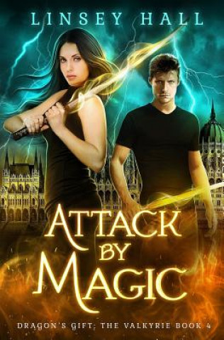 Knjiga Attack by Magic Linsey Hall