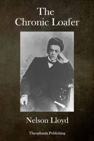 Buch The Chronic Loafer Nelson Lloyd