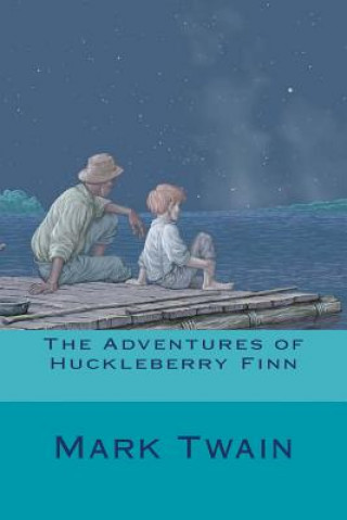 Книга The Adventures of Huckleberry Finn Mark Twain