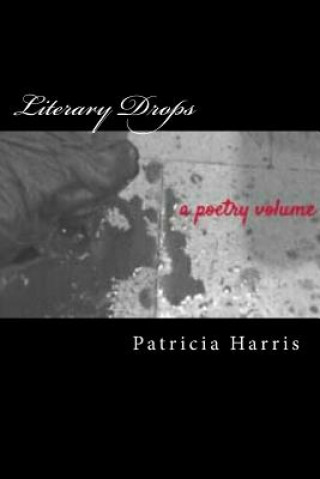 Knjiga Literary Drops Patricia Harris