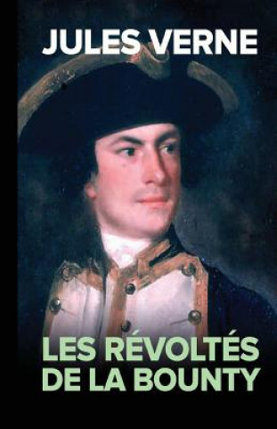 Könyv Les Revoltes de la Bounty (French Edition) (Original) Jules Verne