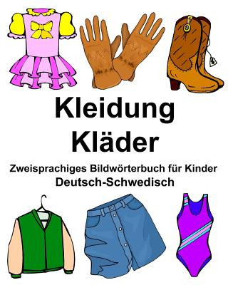 Könyv Deutsch-Schwedisch Kleidung/Kläder Zweisprachiges Bildwörterbuch für Kinder Richard Carlson Jr