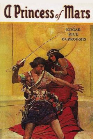Kniha A Princess of Mars: Illustrated Edgar Rice Burroughs