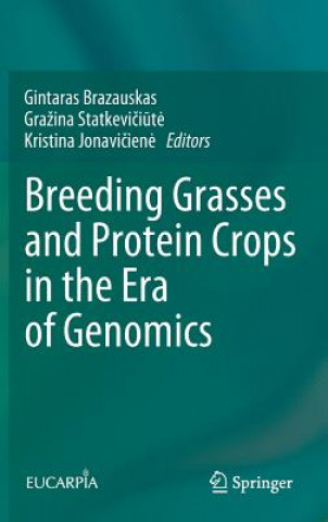 Könyv Breeding Grasses and Protein Crops in the Era of Genomics Gintaras Brazauskas