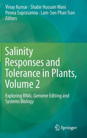 Carte Salinity Responses and Tolerance in Plants, Volume 2 Vinay Kumar