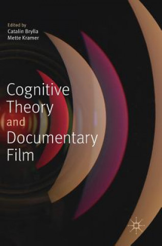 Kniha Cognitive Theory and Documentary Film Catalin Brylla