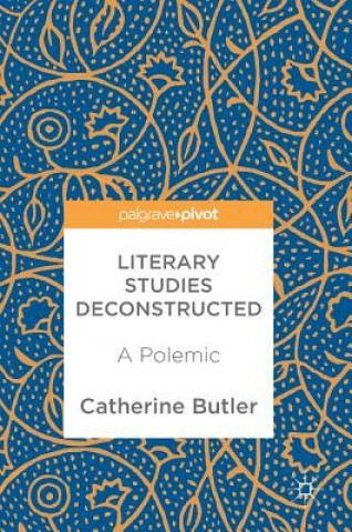 Knjiga Literary Studies Deconstructed Catherine Butler
