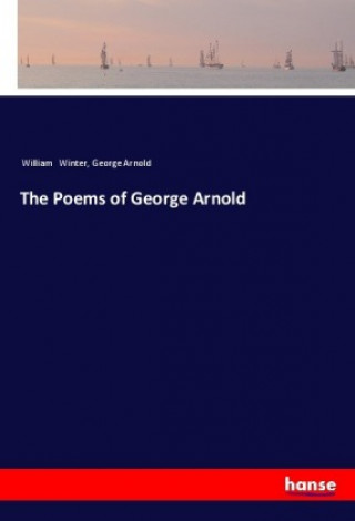 Carte The Poems of George Arnold William Winter