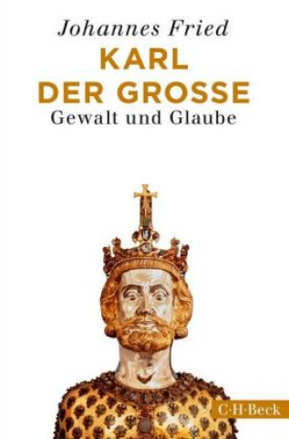 Kniha Karl der Große Johannes Fried