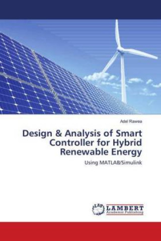 Carte Design & Analysis of Smart Controller for Hybrid Renewable Energy Adel Rawea